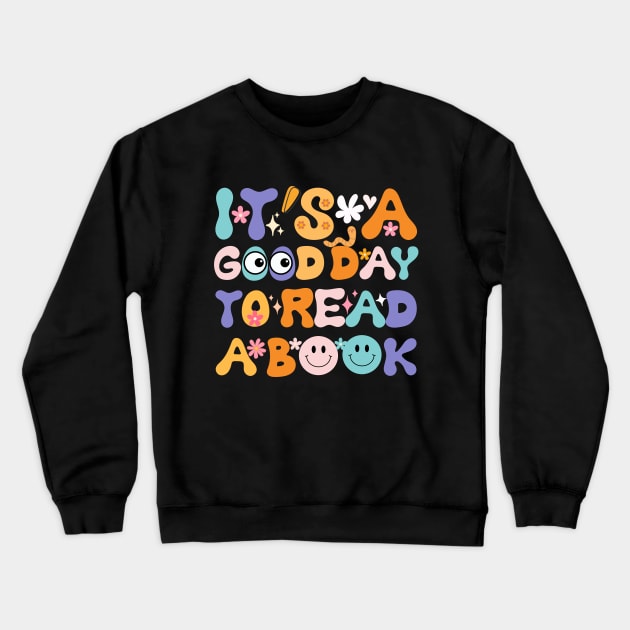 it's a good day to read a book funny floral groovy Crewneck Sweatshirt by TRACHLUIM